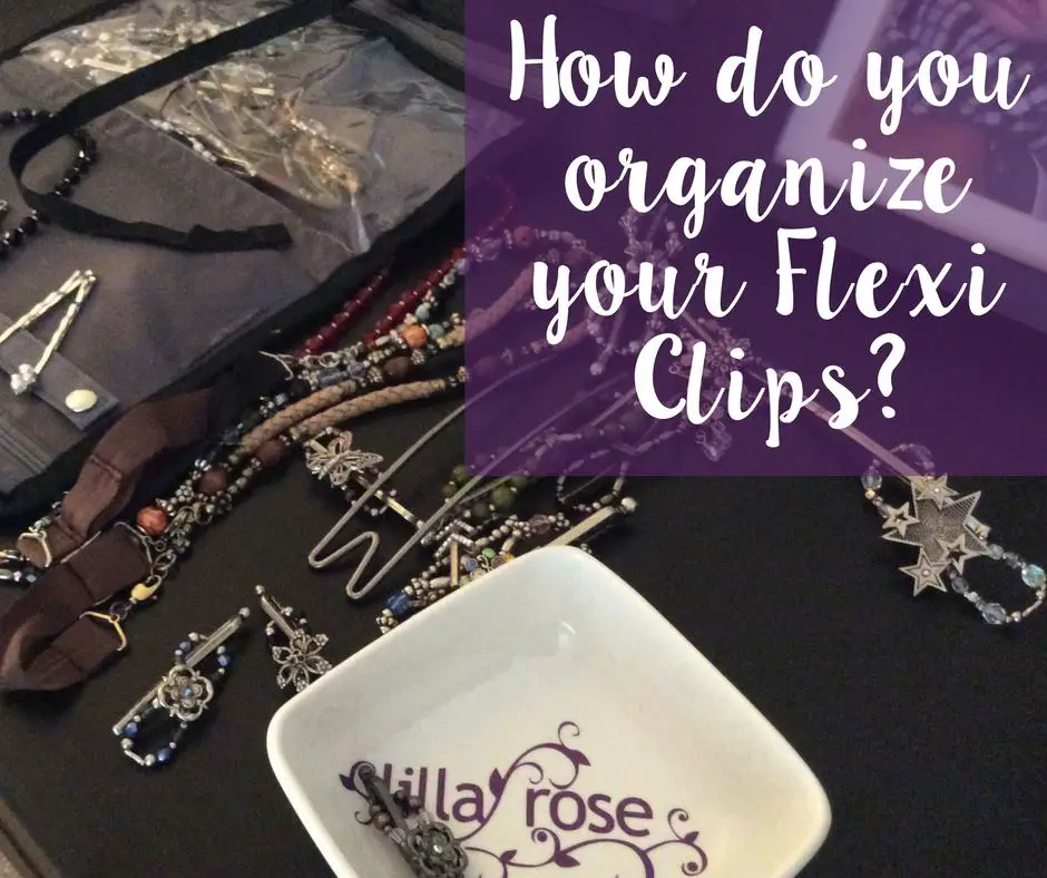 how to organize flexi clips