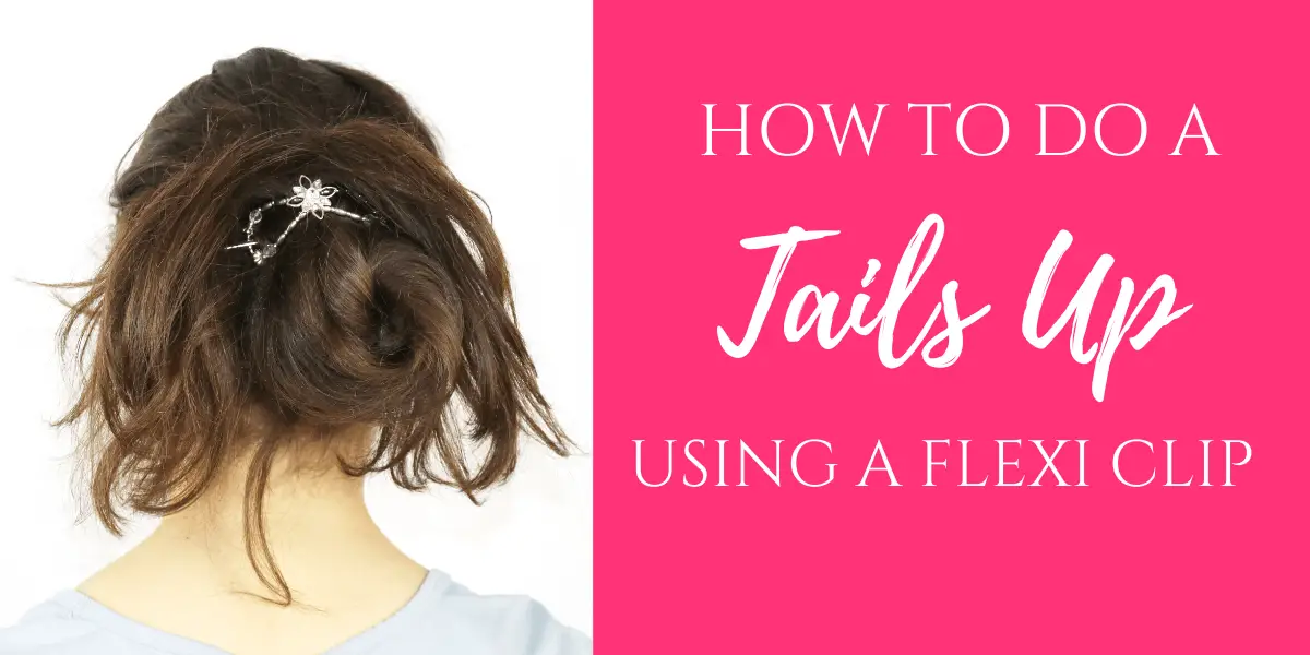 How to Do a Tails Up with a Flexi Clip - Beautiful Life